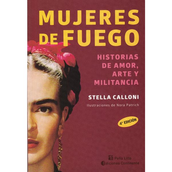MUJERES DE FUEGO: HISTORIAS DE AMOR, ARTE Y MILITANCIA